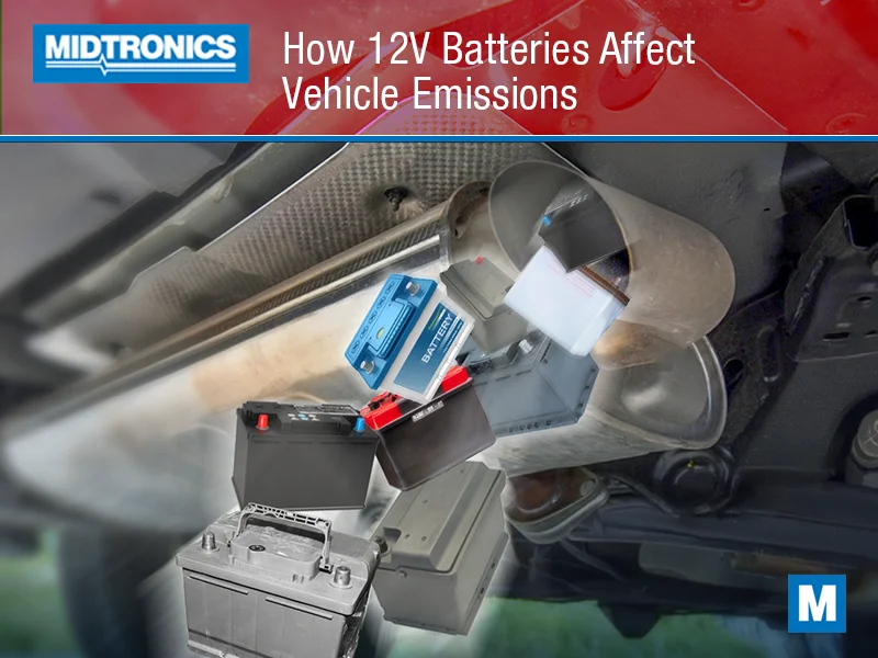 How 12V Battery Technology Affects Vehicle Emissions