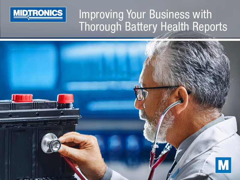 Improving Your Business with Comprehensive Battery Health Reports