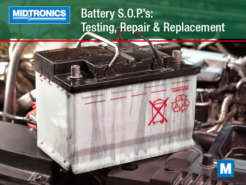 Battery Testing, Repair & Replacement SOPs